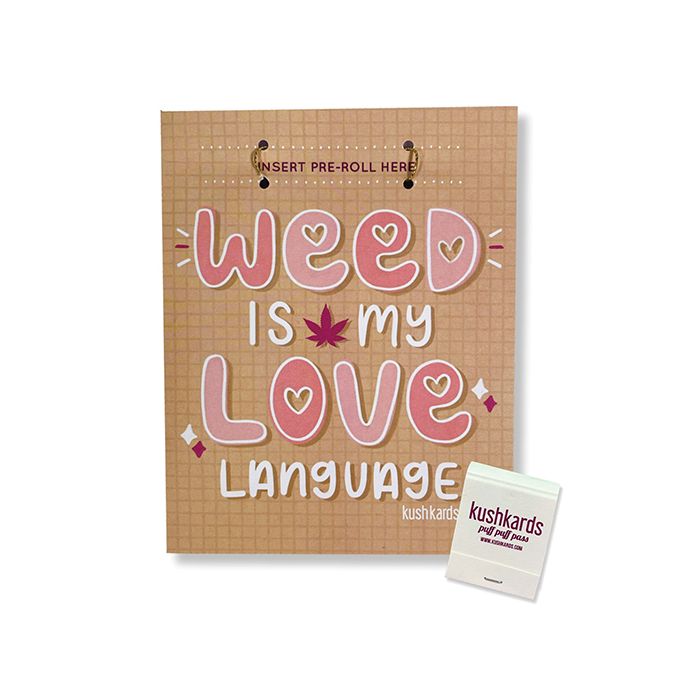 Weed Is My Love Language Greeting Card w/Matchbook